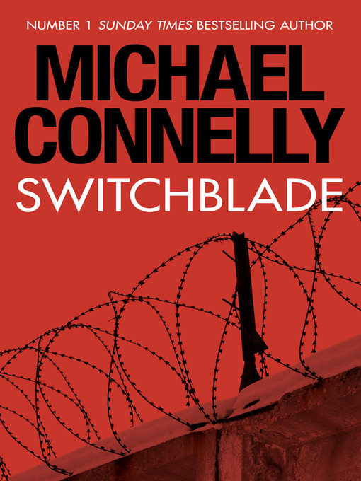 Title details for Switchblade by Michael Connelly - Wait list